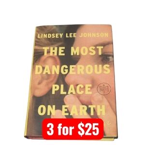The Most Dangerous Place on Earth By Lindsey Lee Johnson BOTM Hardback
